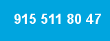 915 511 80 47 915 511 80 47